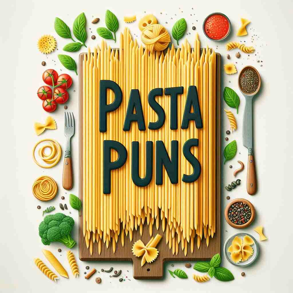 150 Pasta Puns That Will Make You Laugh Your Noodles Off