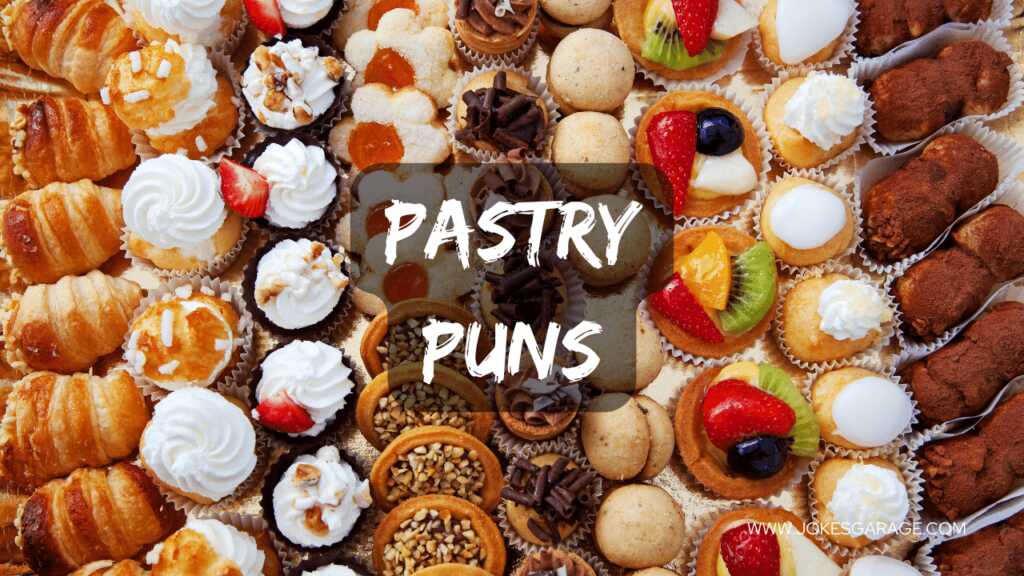 160+ Hilarious Pastry Puns to Sweeten Your Day with Laughter